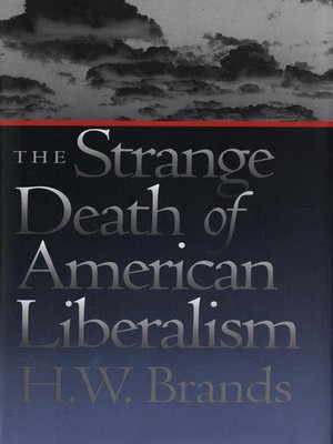 cover image of The Strange Death of American Liberalism